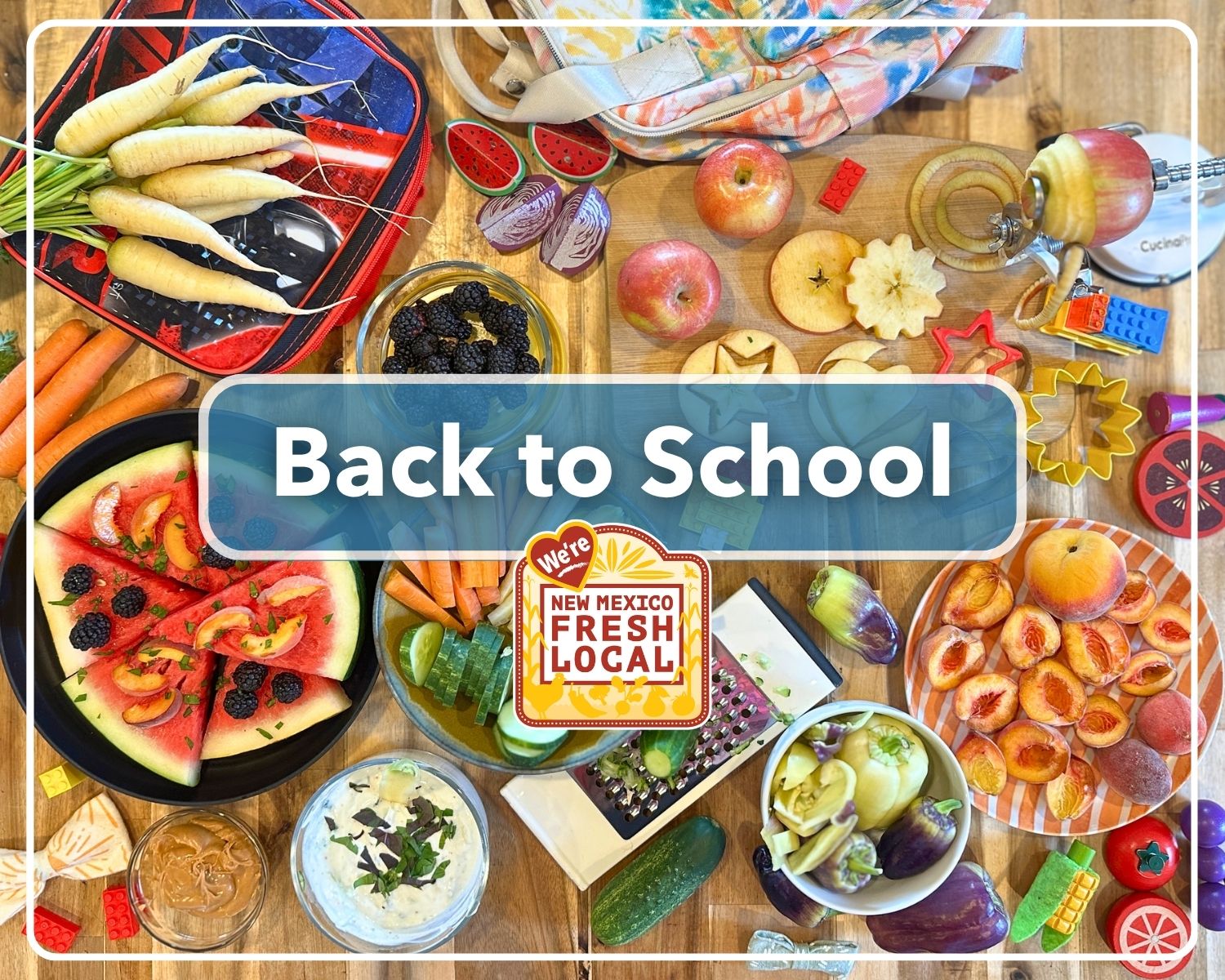 Back to School graphic for NM Fresh Local Month, featuring a spread of healthy fruits and vegetables